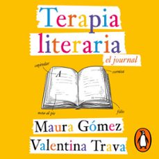 terapia literaria (audiolibro)-valentina trava-maura gomez-9786073837491
