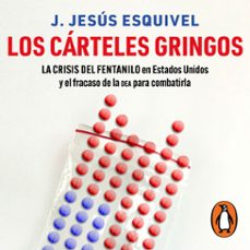 los carteles gringos (audiolibro)-j. jesus esquivel-9786073859691