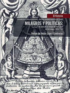 milagros y politicas: (ebook)-felipe de jesús lópez contreras-9786075478791