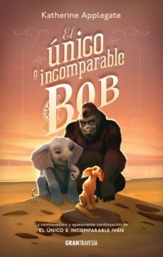 el unico e incomparable bob (ebook)-9786075572291