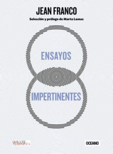 ensayos impertinentes (ebook)-jean franco-9786077351191