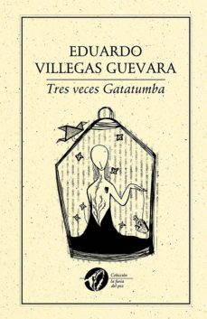 tres veces gatatumba (ebook)-eduardo villegas guevara-9786078312191