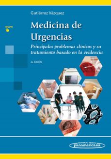 medicina de urgencias (2ª edicion) principales problemas clinicos y su tratamiento basado en la-9786078546091