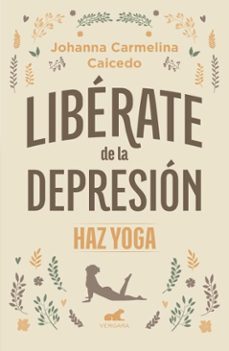 liberate de la depresion (ebook)-johana carmelina caycedo rodriguez-9786287640191