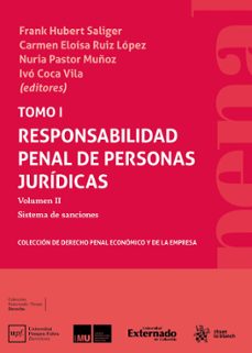 tomo i. responsabilidad penal de personas juridicas. volumen ii sistema de sanciones (ebook)-frank hubert saliger-carmen eloísa ruiz lópez-nuria pastor muñoz-9786287676091