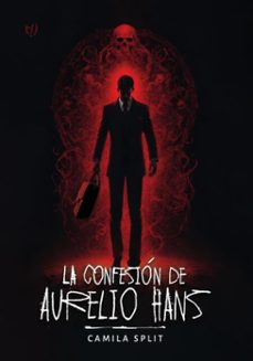 la confesion de aurelio hans (ebook)-camila split-9786313063291