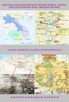 batalha de dien bien phu, em 1954, na guerra da indochina (ebook)-geraque kiffer andré-9786501180991