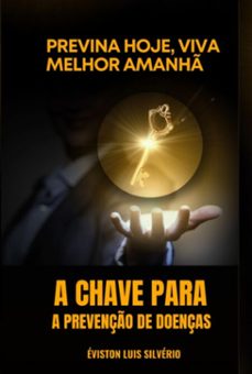 previna hoje, viva melhor amanh (ebook)-éviston luis silvério-9786501208091