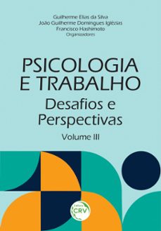 psicologia e trabalho (ebook)-guilherme elias da silva-joão guilherme domingues iglézias-francisco hashimoto-9786525142791