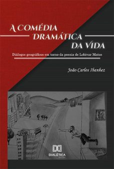 a comedia dramatica da vida (ebook)-joão carlos ibanhez-9786525231891