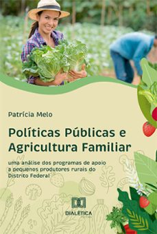 políticas públicas e agricultura familiar (ebook)-patricia melo-9786525240091