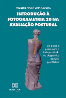 introduço a fotogrametria 2d na avaliaço postural (ebook)-rozilene maria cota aroeira-9786527008491