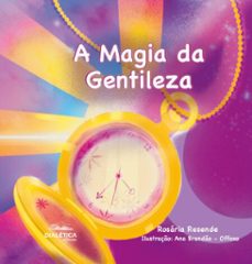 a magia da gentileza (ebook)-rosária resende-9786527409991