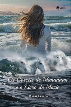os corcéis de mananaan e o livro de marie-marie leblon-9786528007691