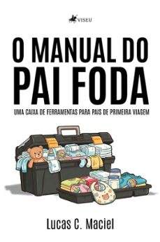 o manual do pai foda (ebook)-lucas c. maciel-9786528038091
