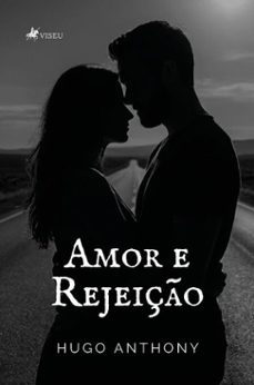 amor e rejeiço (ebook)-hugo anthony-9786528041091