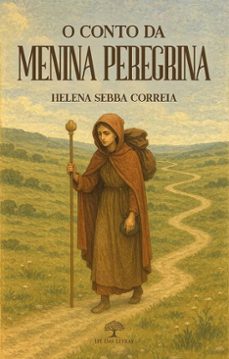 o conto da menina peregrina (ebook)-helena sebba correia-9786552396891