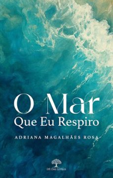 o mar que eu respiro (ebook)-adriana magalhães rosa-9786552397591