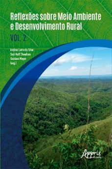reflexes sobre meio ambiente e desenvolvimento rural: volume ii (ebook)-andrea leme da silva-suzi huff theodoro-gustavo meyer-9786558208891