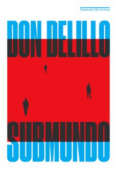 submundo (nova ediço) (ebook)-don delillo-9786559215591