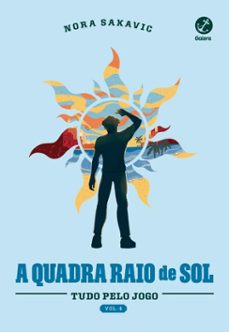 a quadra raio de sol (vol. 4 serie tudo pelo jogo) (ebook)-nora sakavic-9786559815791