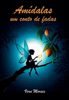 amidalas, um conto de fadas (ebook)-morais vera-9786585870191