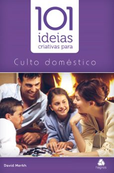 101 ideias criativas para cultos domesticos (ebook)-david merkh-9786586109191
