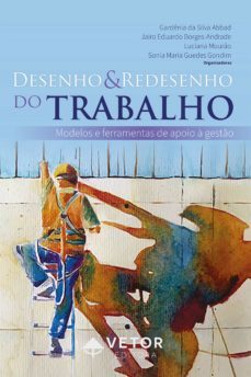 desenho e redesenho do trabalho (ebook)-gardenia da silva abbad-jairo eduardo borges andrade-luciana mourao-9786589914891