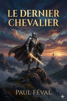 le dernier chevalier (ebook)-9786726027491