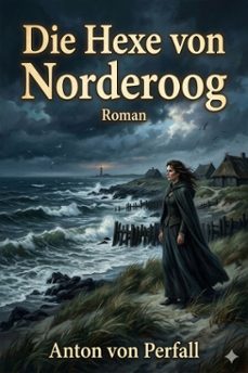 die hexe von norderoog (ebook)-anton von perfall-9786726567591