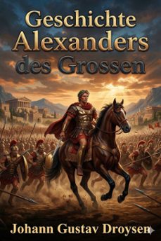 geschichte alexanders des grossen (ebook)-johann gustav droysen-9786726569991