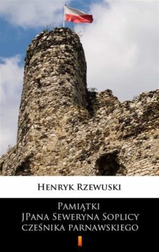 pami?tki jpana seweryna soplicy cze?nika parnawskiego (ebook)-9788379030491