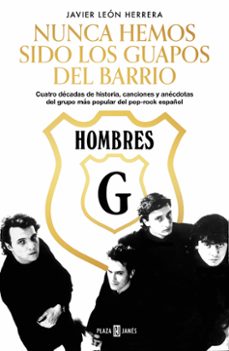 hombres g. nunca hemos sido los guapos del barrio.-9788401025891