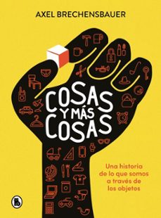 cosas y más cosas-axel brechensbauer-9788402428691