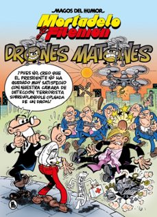 mortadelo y filemón. drones matones (magos del humor 185)-francisco ibañez-9788402430991