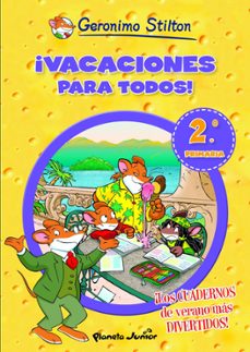 geronimo stilton: ¡vacaciones para todos! 2 (2ª a 3º primaria)-geronimo stilton-9788408006091