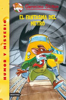 el fantasma del metro, geronimo stilton-geronimo stilton-9788408052791