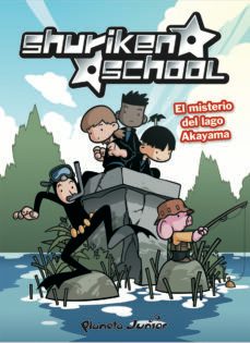 shuriken school 2: el misterio del lago akayama-9788408076391