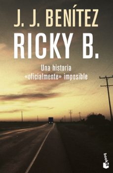 ricky b. una historia oficialmente imposible-j.j. benitez-9788408086291