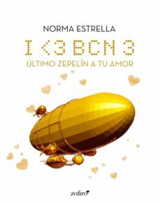 i &lt;3 bcn, 3. ultimo zepelin a tu amor (ebook)-norma estrella-9788408144991