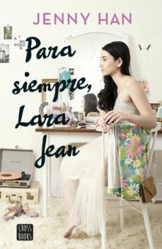 para siempre lara jean-jenny han-9788408185291