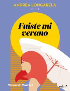 fuiste mi verano (ebook)-andrea longarela-9788408232391