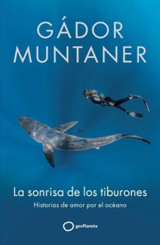 la sonrisa de los tiburones (ebook)-gador muntaner-9788408303091