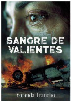 sangre de valientes-yolanda trancho-9788409345991
