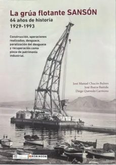 la grúa flotante sansón-jose manuel chacon bulnes-jose ibarra bastida-diego quevedo carmona-9788409697991