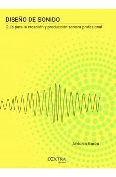 diseño de sonido-antonio barba salvador-9788410026391
