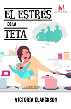 el estres de la teta-victoria clarckson-9788410102491