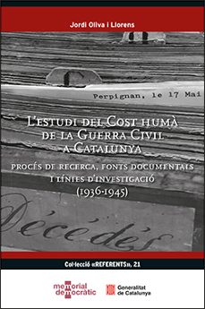 l estudi del cost huma de la guerra civil a catalunya-jordi oliva i llorens-9788410144491