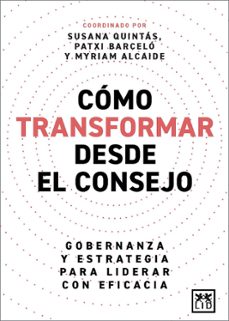 cómo transformar desde el consejo-susana quintas-patxi barcelo-9788410221291