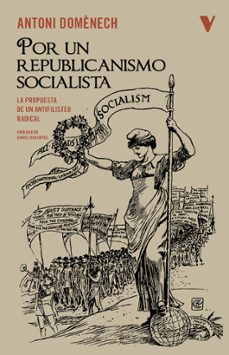 por un republicanismo socialista-antoni domenech-9788410344891